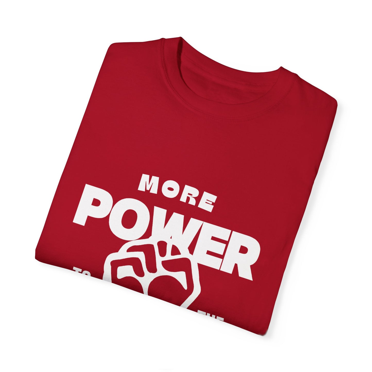 More Power To The People Tee Shirt