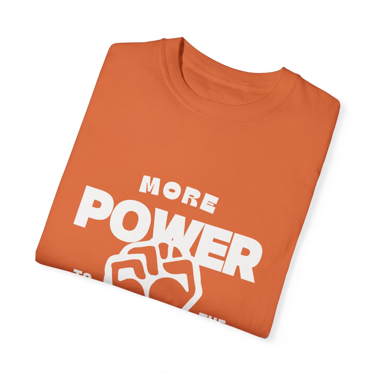 More Power To The People Tee Shirt