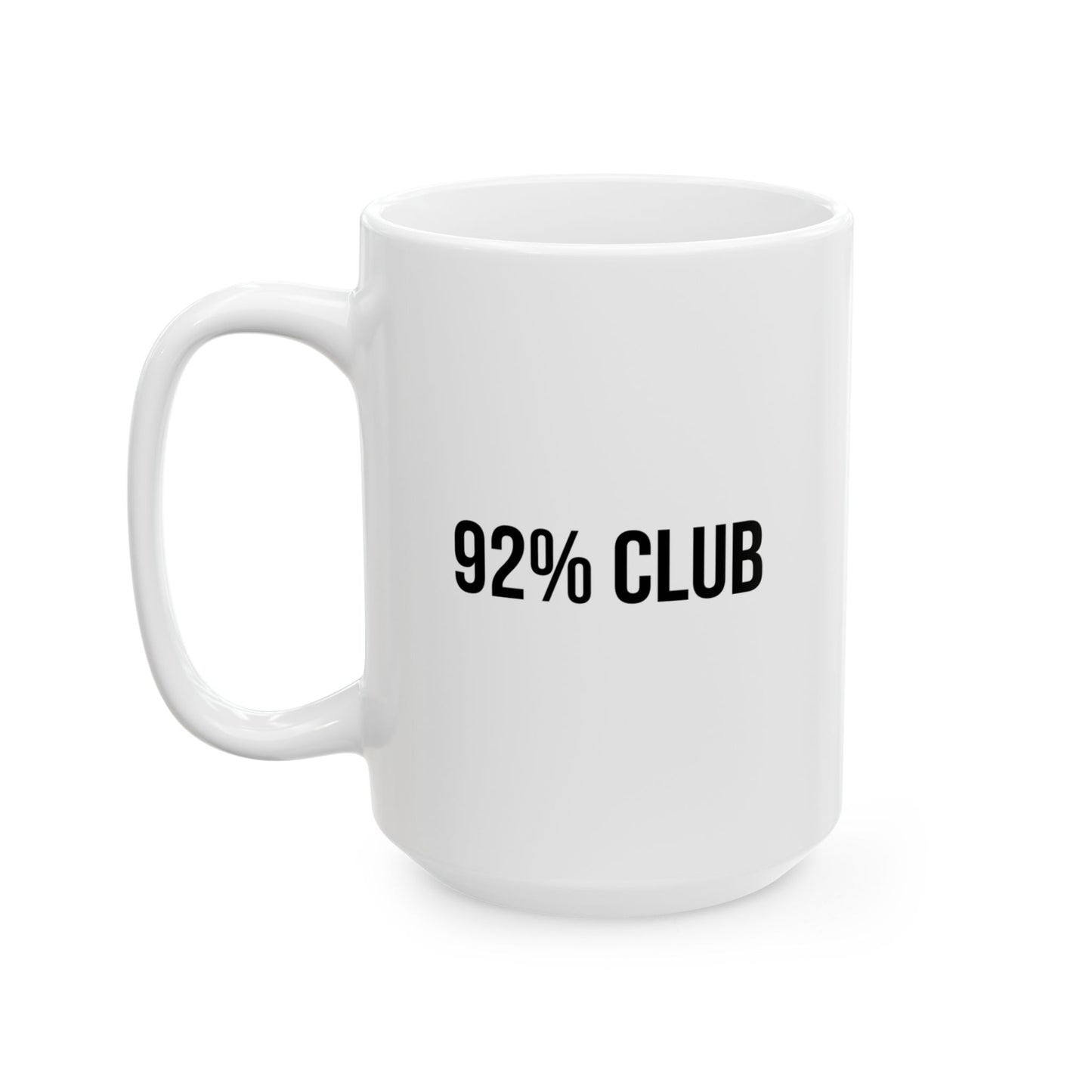 92 Percent Club Ceramic Mug