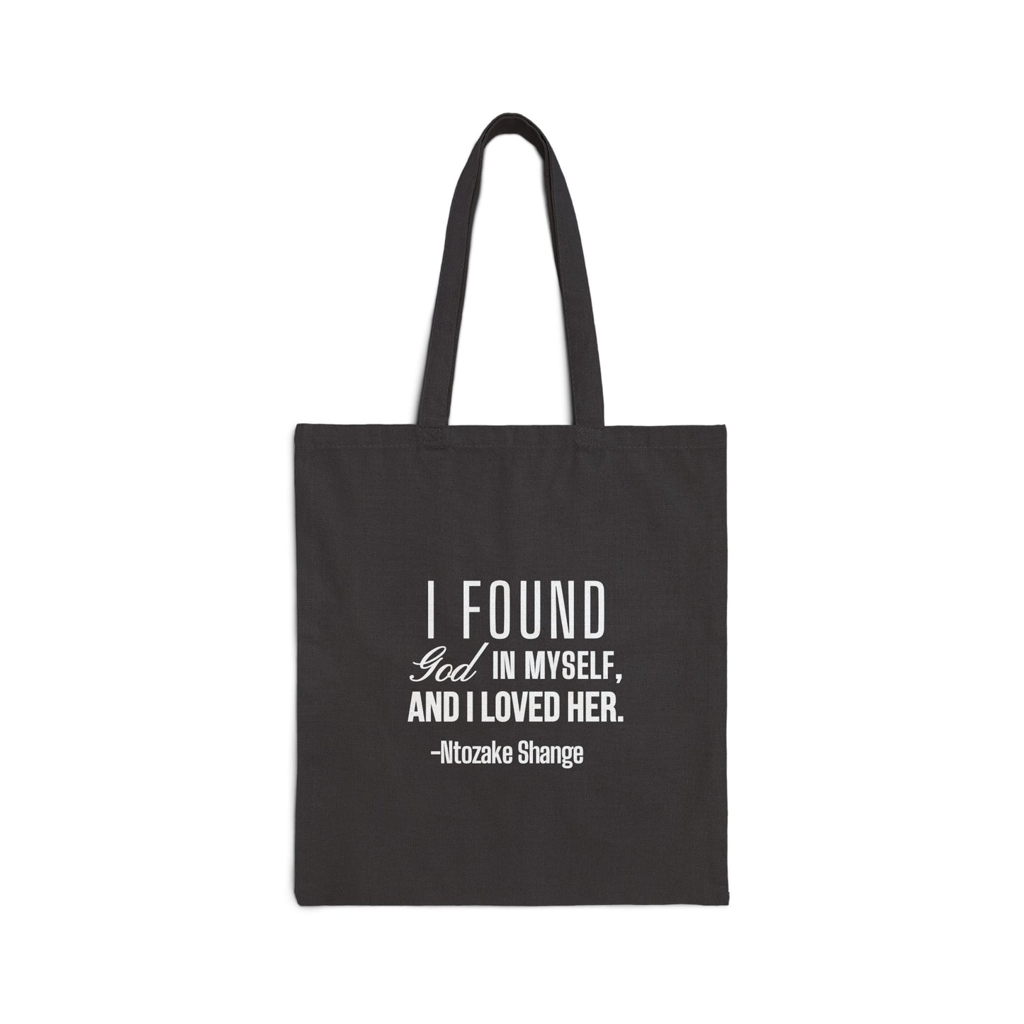 I Found God In Myself Tote Bag