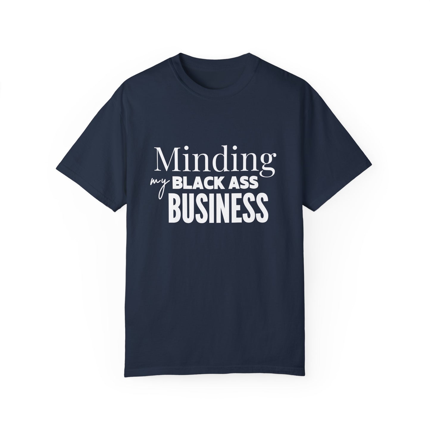 Minding My Black Ass Business Shirt