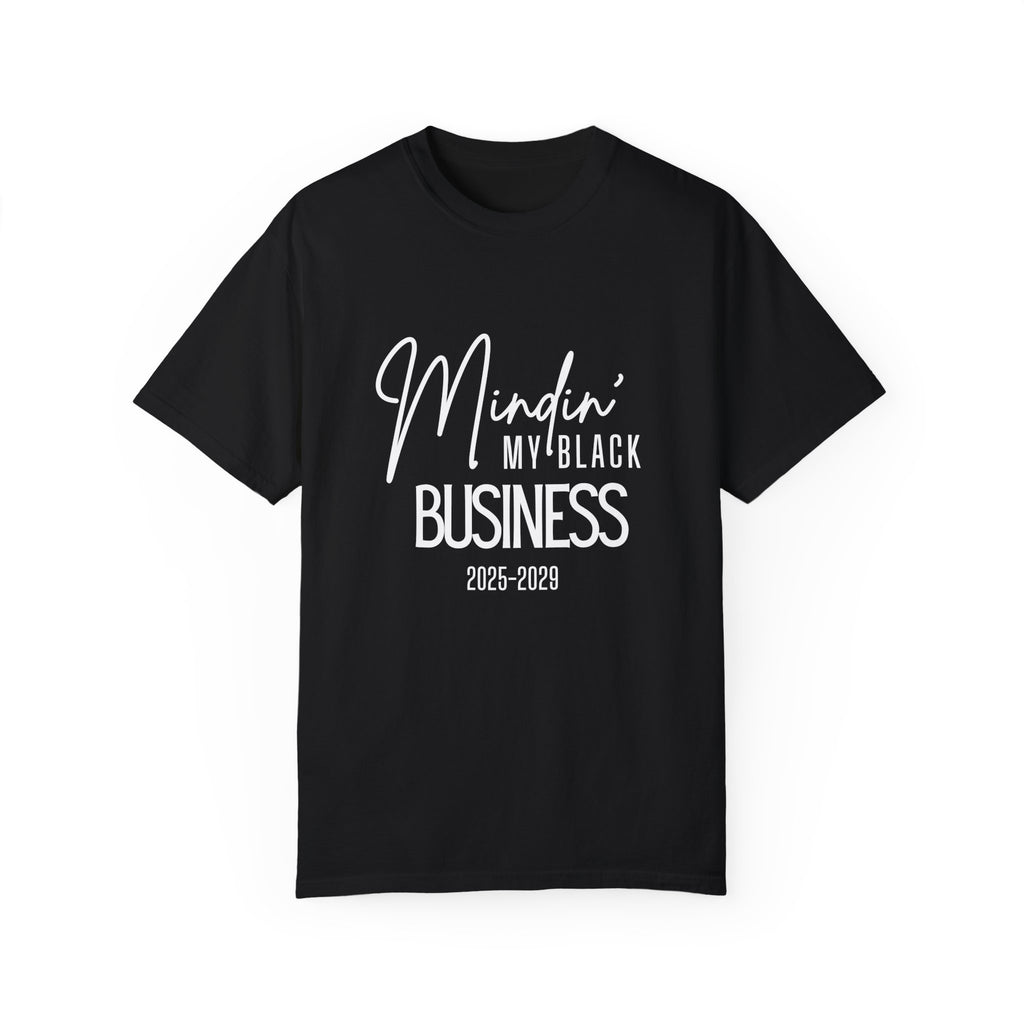 Minding My Black Business 2025-2029 Shirt