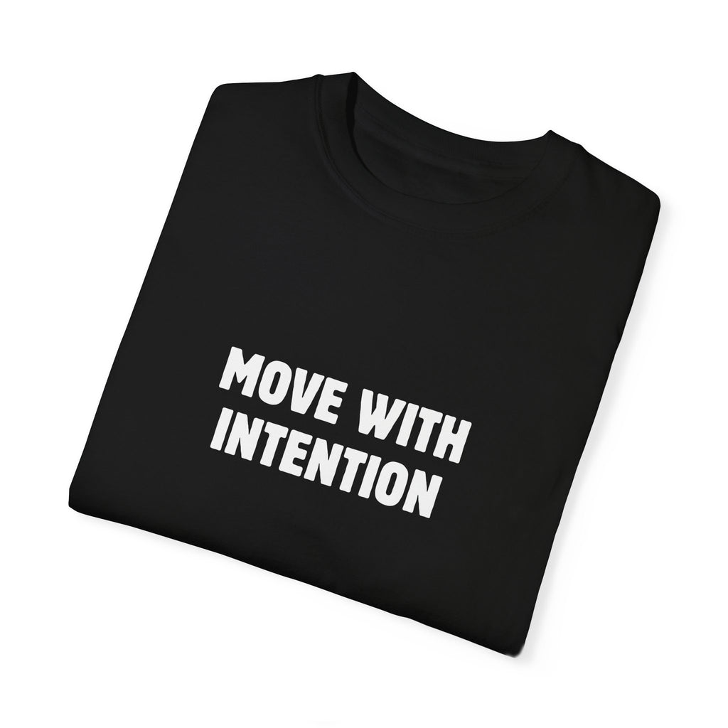 Move With Intention Shirt