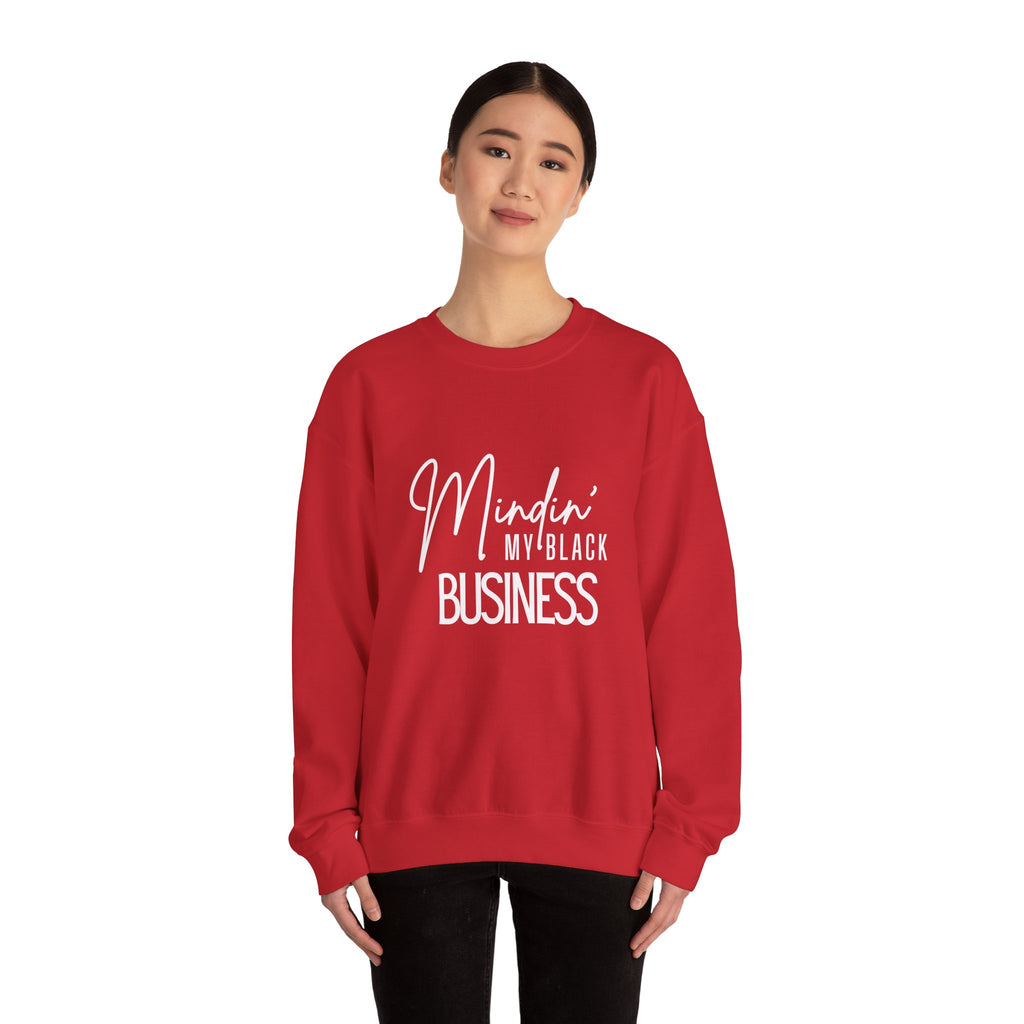 Minding My Black Ass Business Sweatshirt