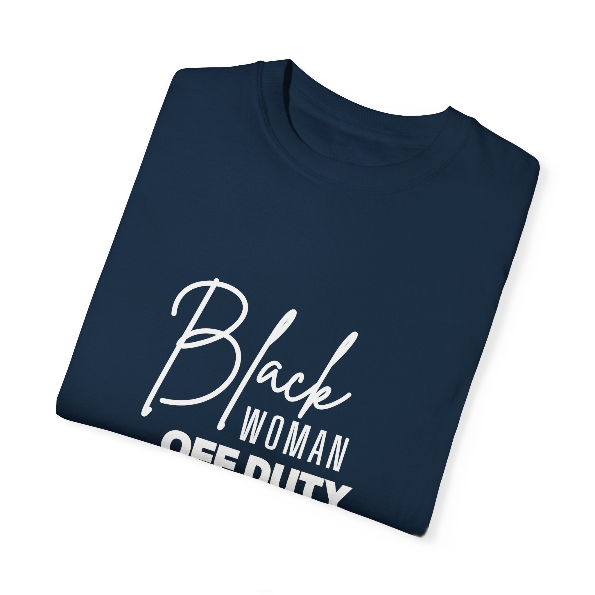Black Woman Off Duty Shirt - Multiple Colors