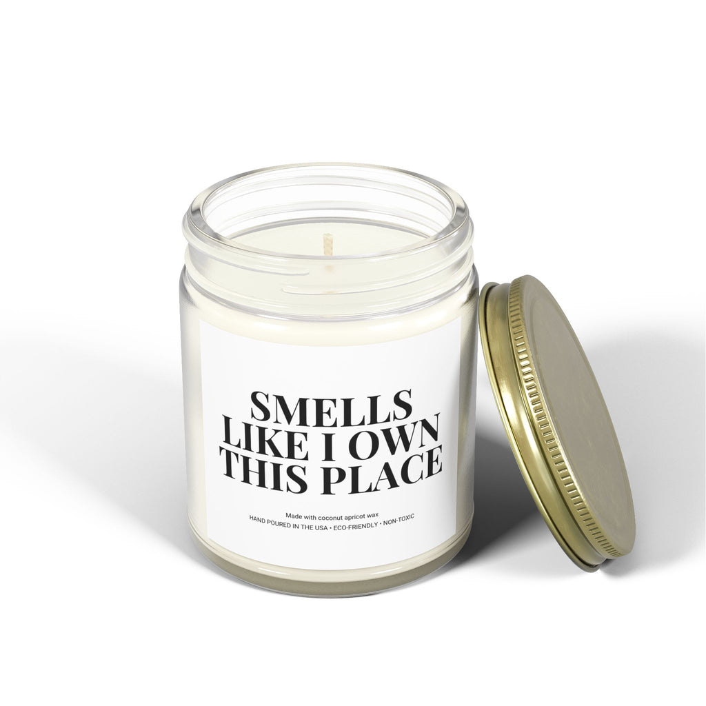 Smells Like I Own This Place Candle