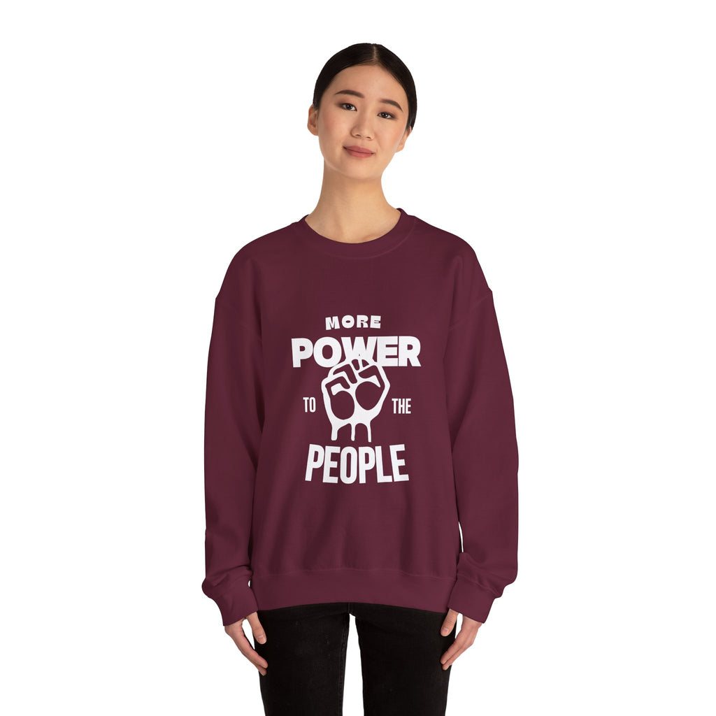 More Power To The People Sweatshirt