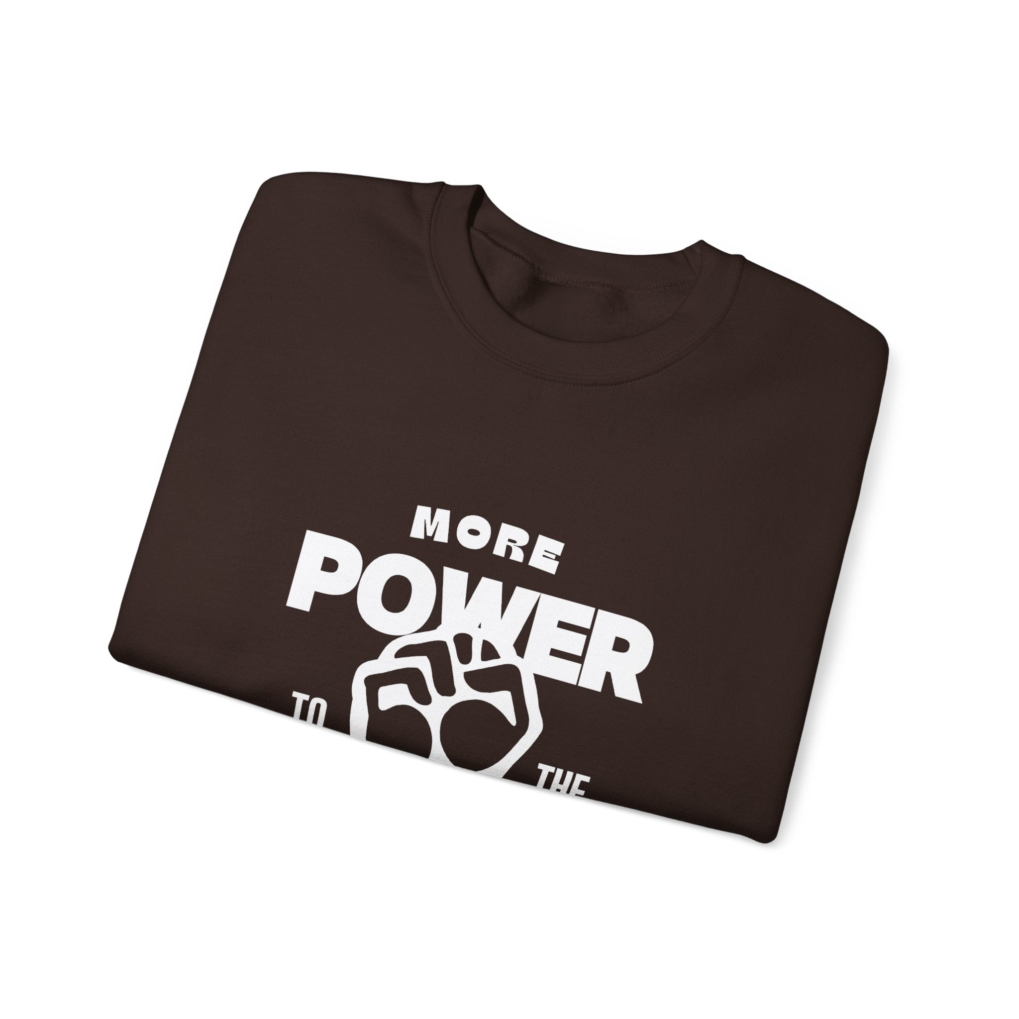 More Power To The People Sweatshirt