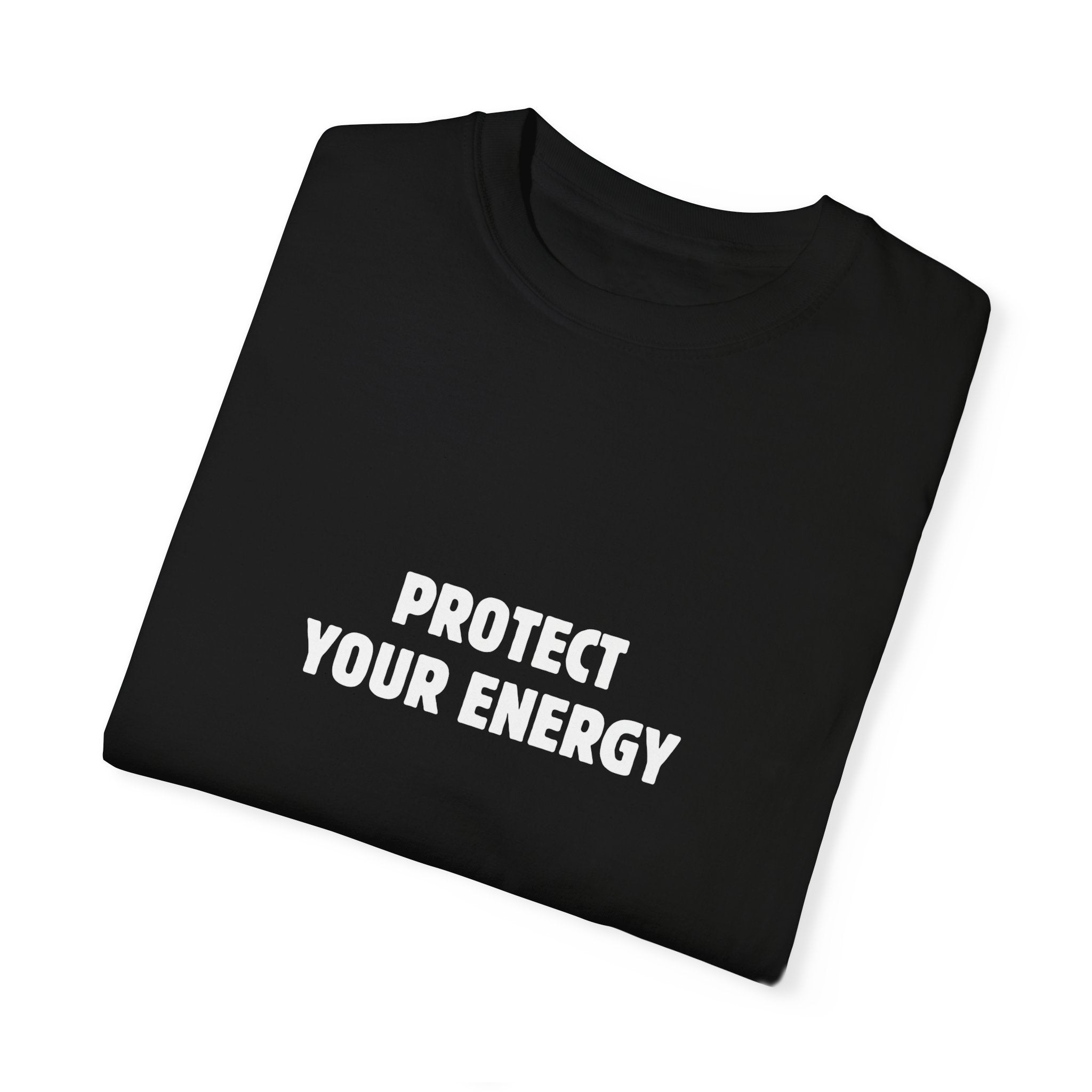 Protect Your Energy Shirt