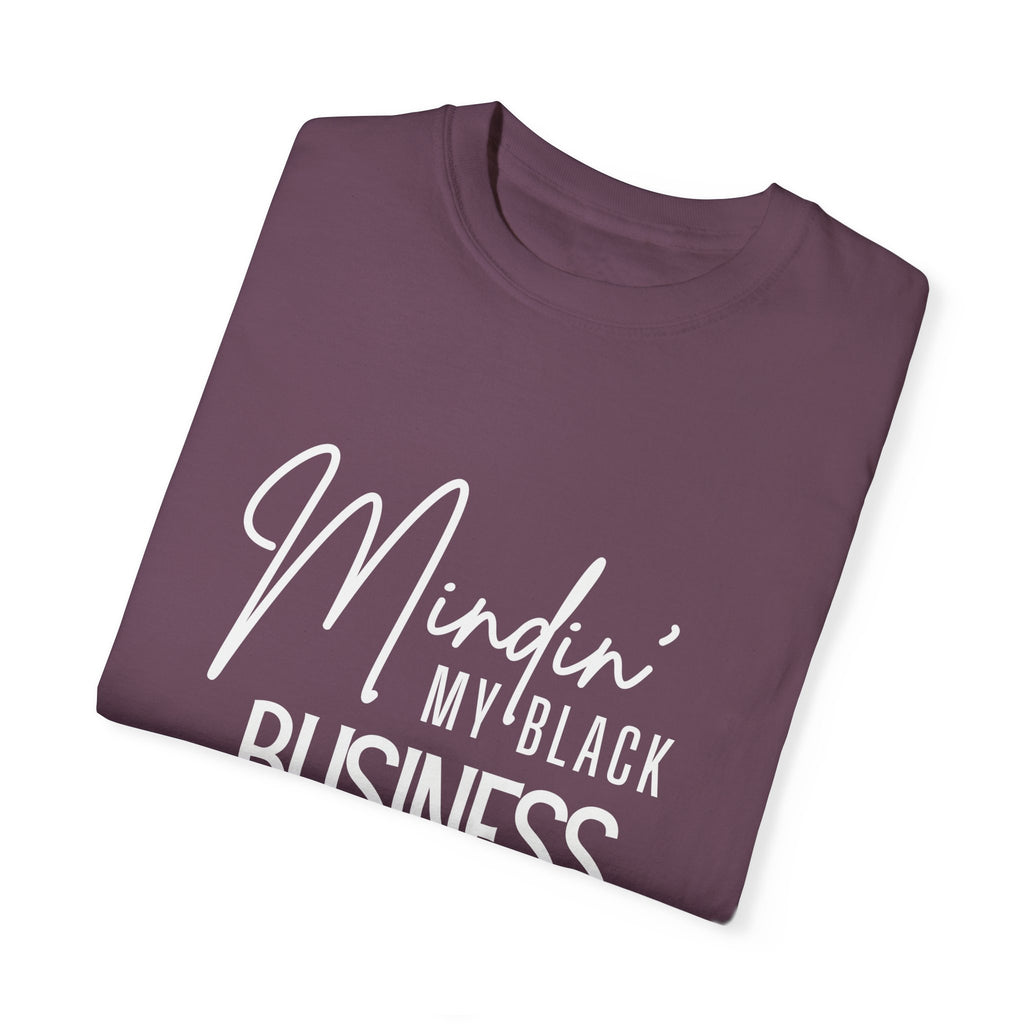 Minding My Black Business 2025-2029 Shirt