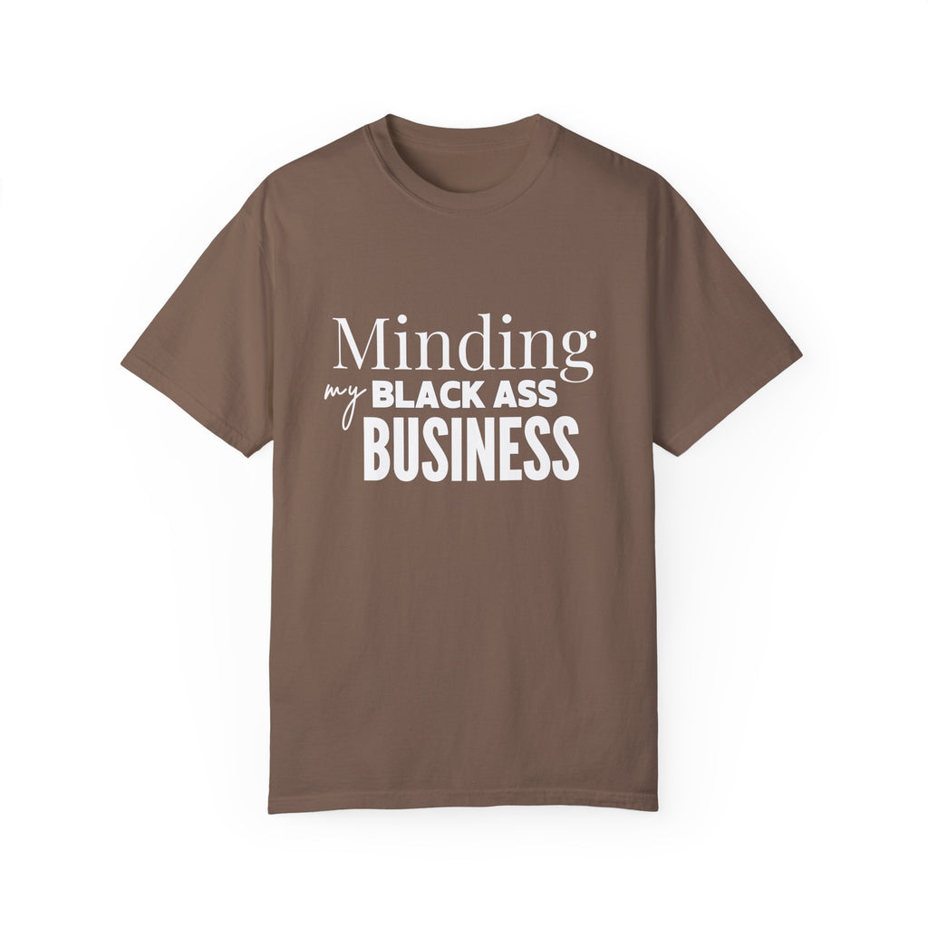 Minding My Black Ass Business Shirt