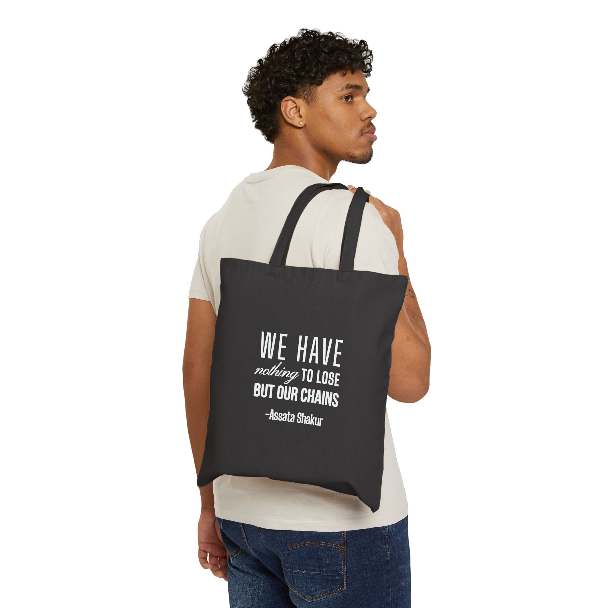 We Have Nothing To Lose But Our Chains Tote Bag