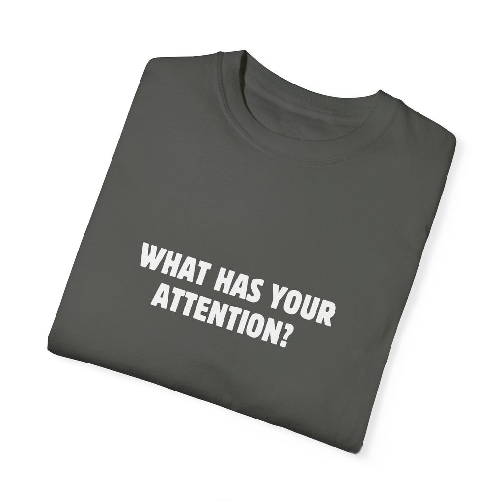 Energy Flows Where Attention Goes Shirt