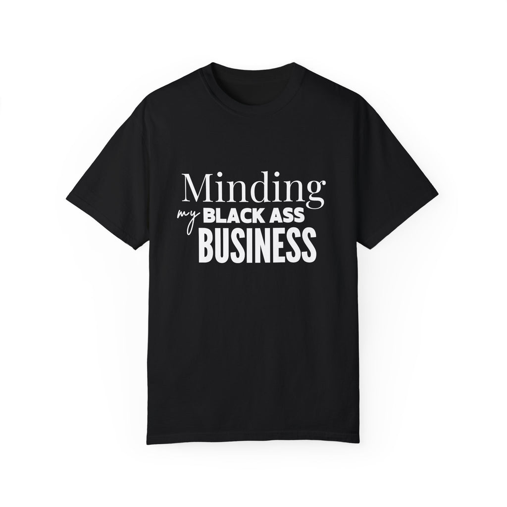 Minding My Black Ass Business Shirt