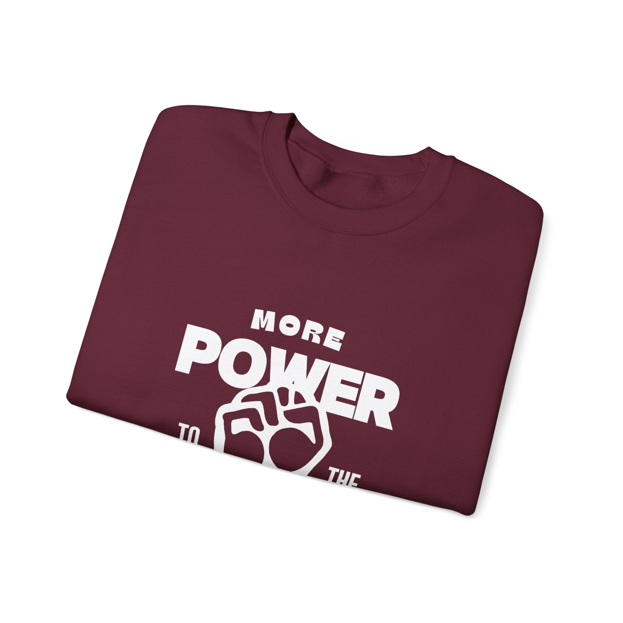 More Power To The People Sweatshirt