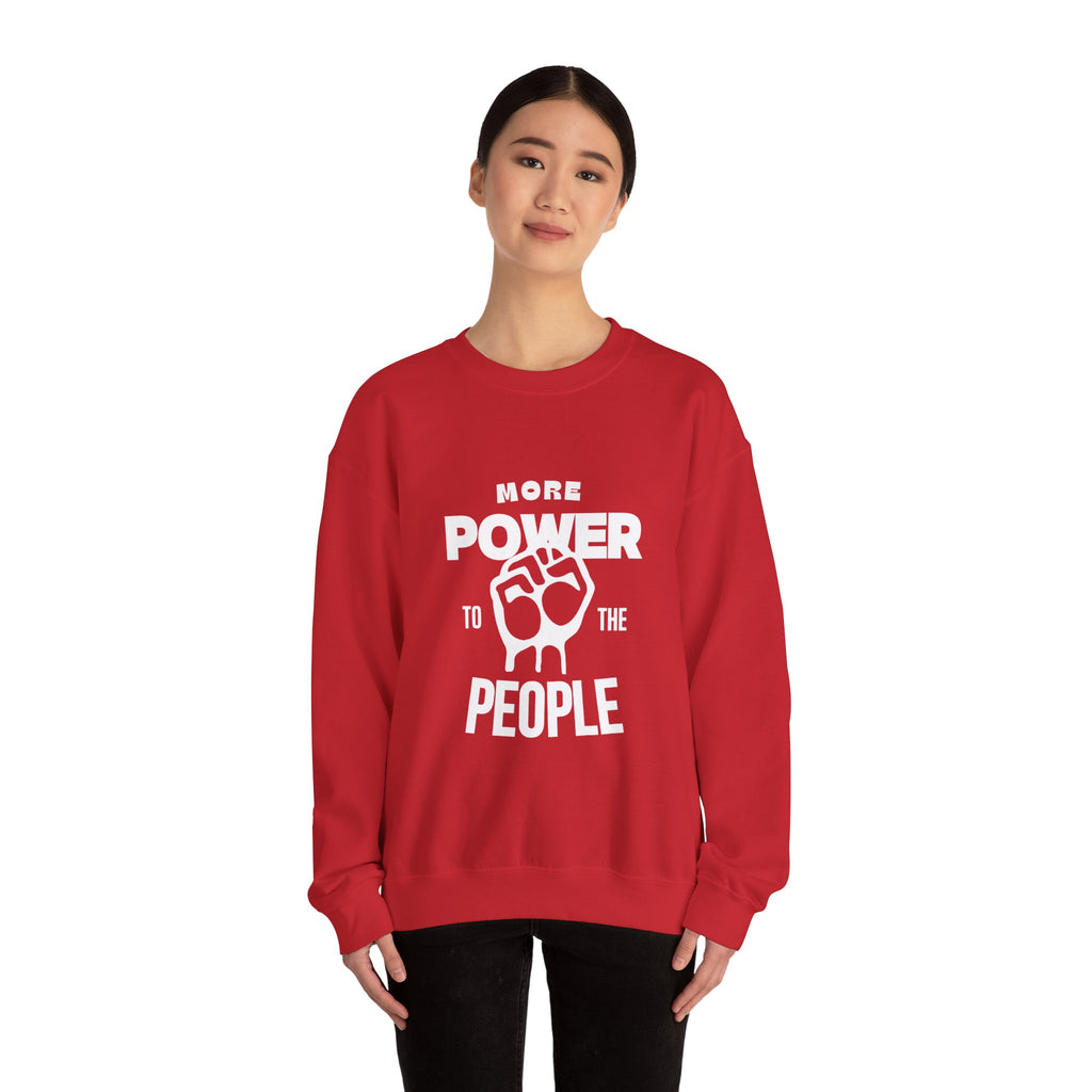 More Power To The People Sweatshirt