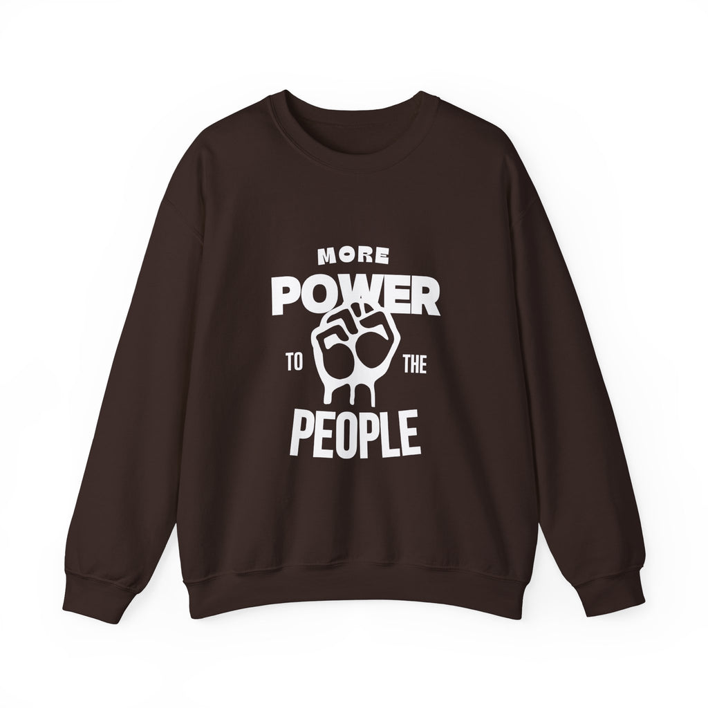 More Power To The People Sweatshirt