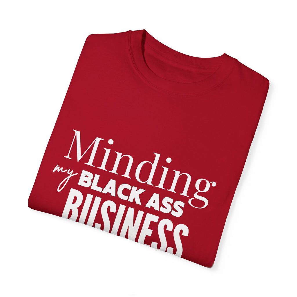 Minding My Black Ass Business Shirt