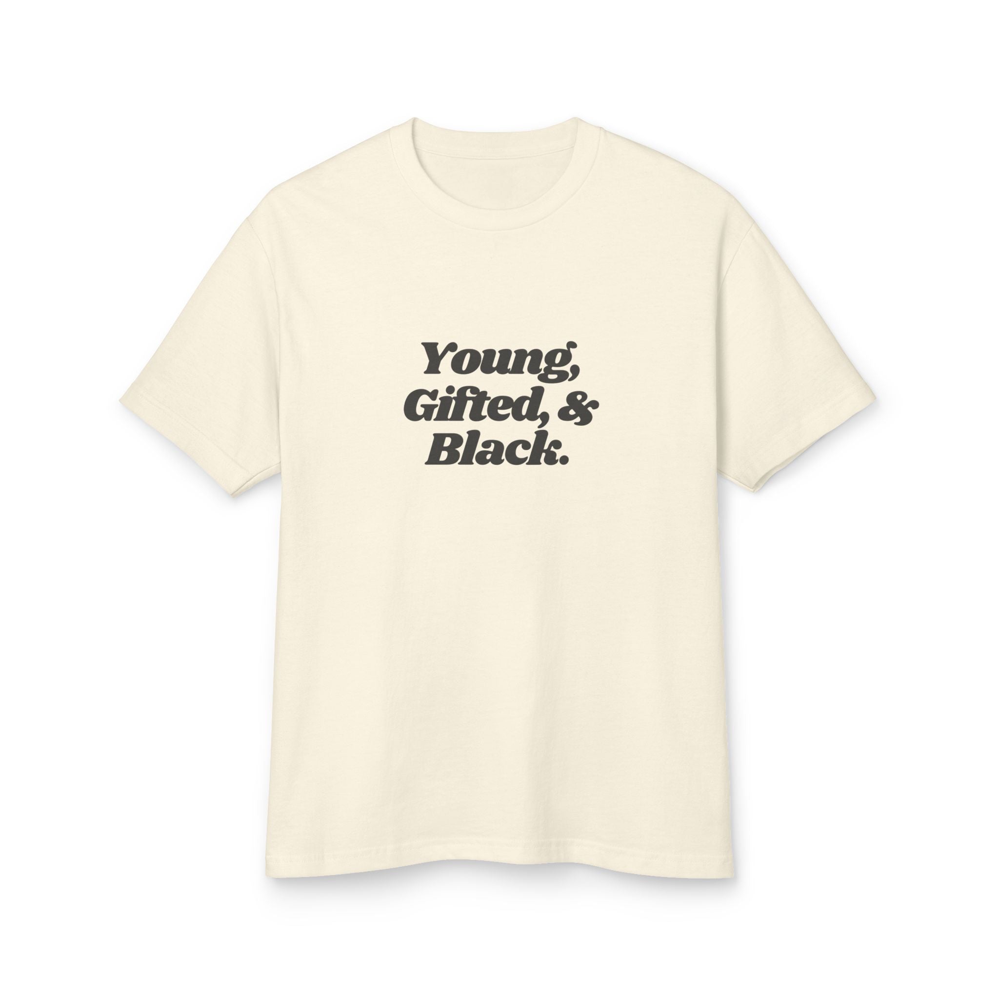 Young Gifted and Black Cotton Tshirt