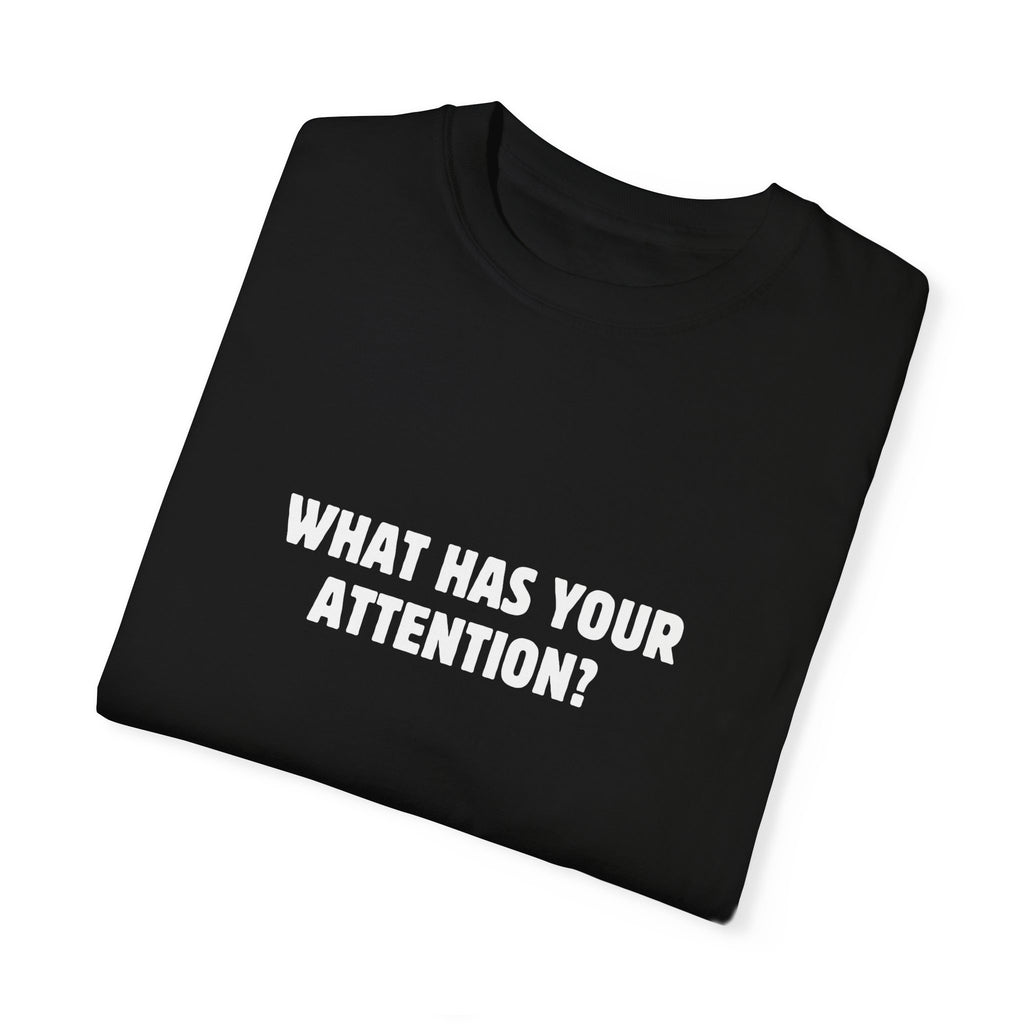 Energy Flows Where Attention Goes Shirt