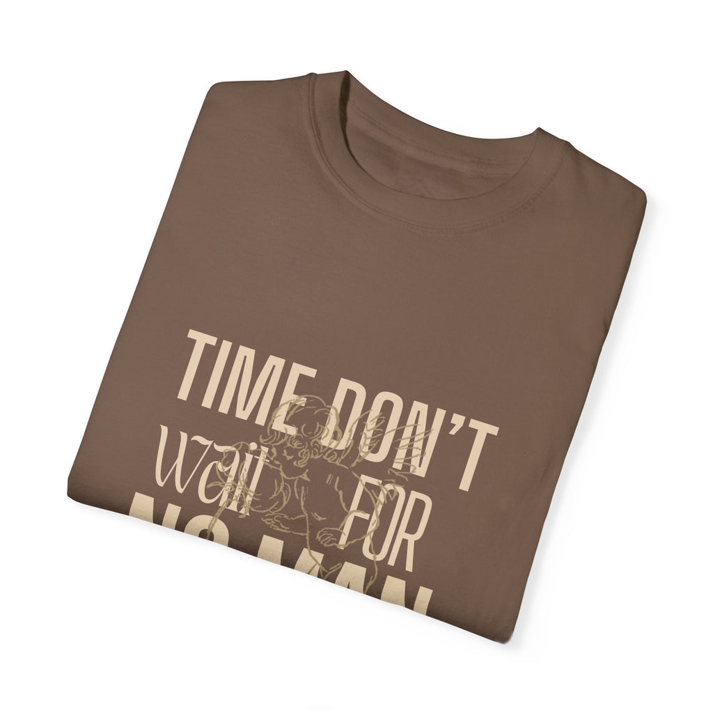 Time Don't Wait For No Man T Shirt