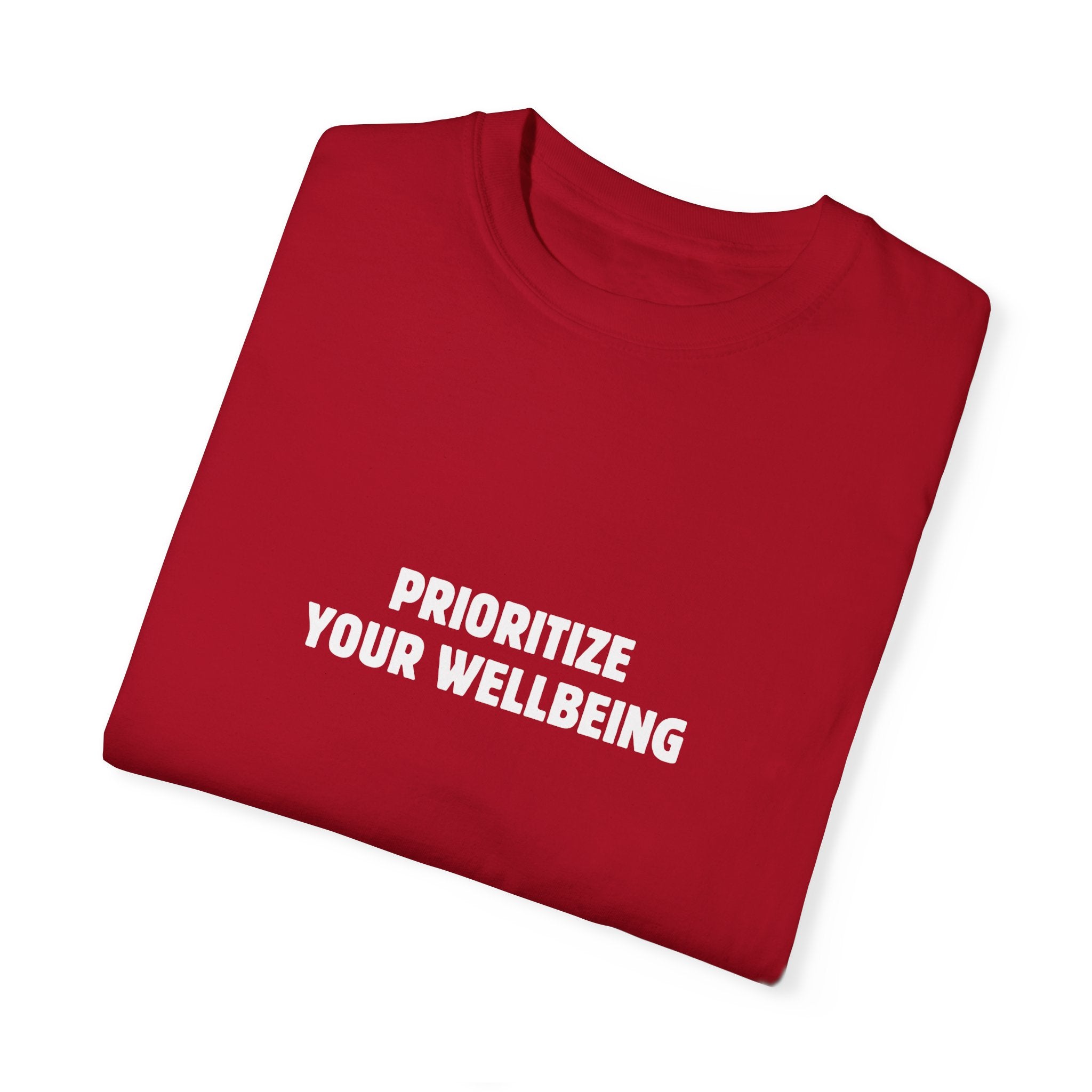 Prioritize Your Wellbeing Shirt