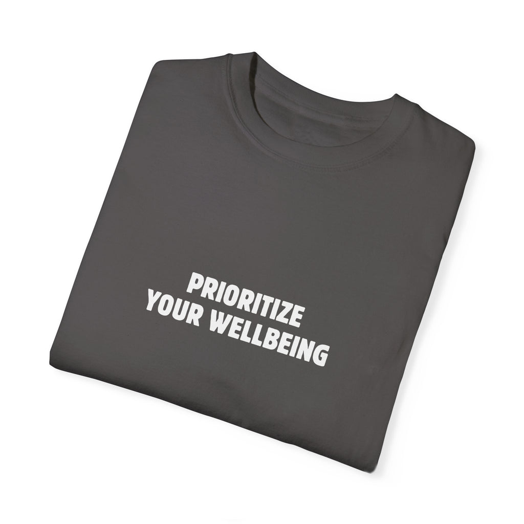 Prioritize Your Wellbeing Shirt