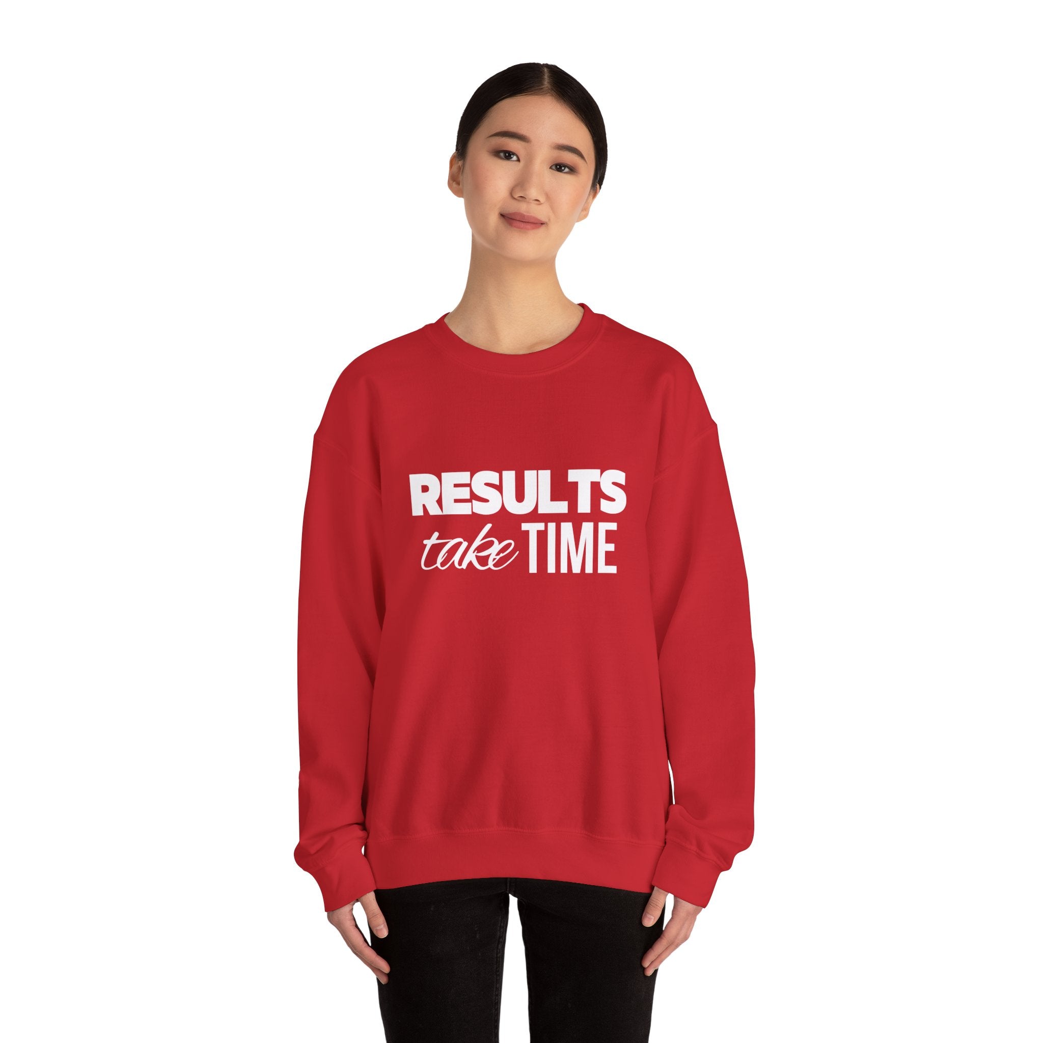 Results Take Time Sweatshirt - Multiple Colors