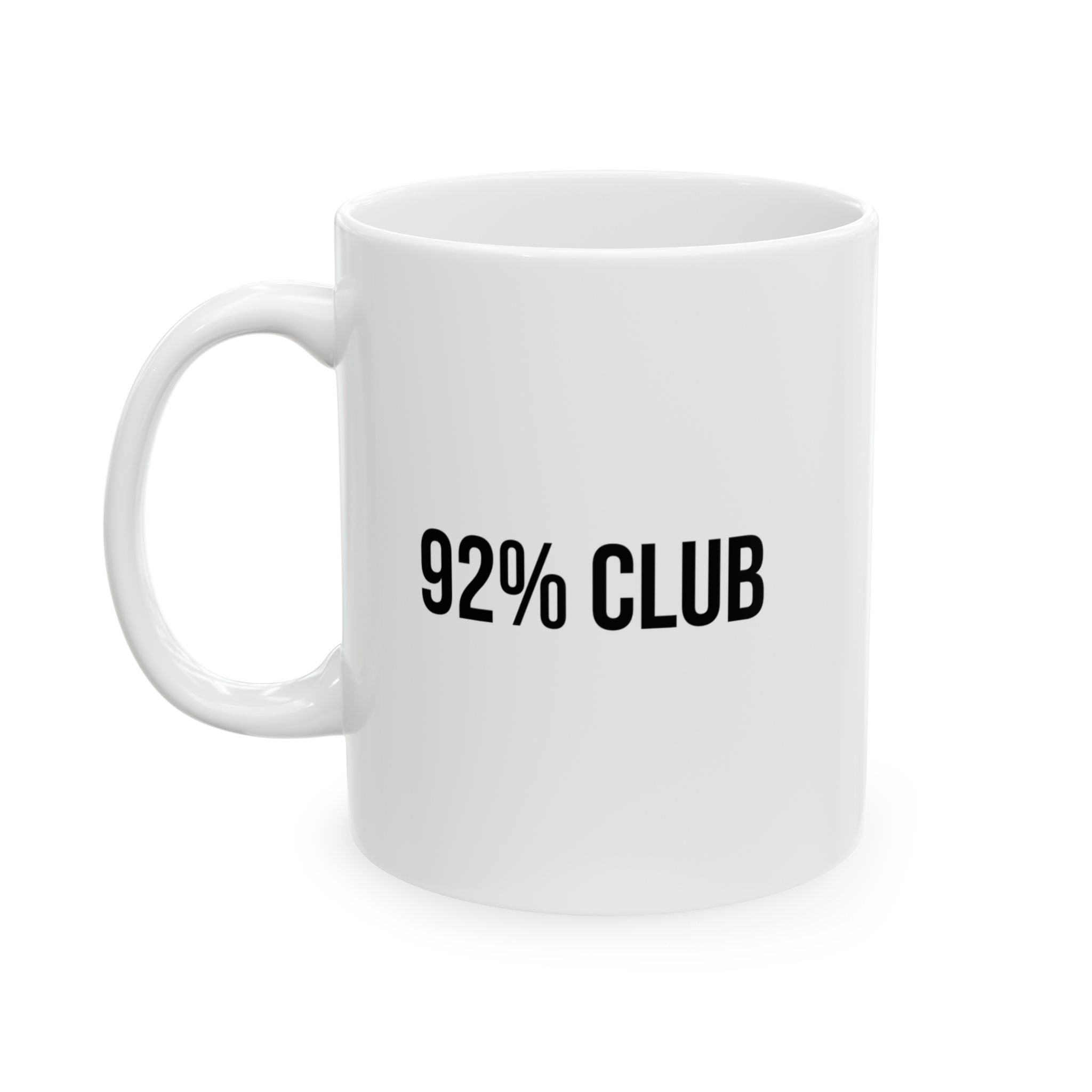 white ceramic mug with the words 92% club in black