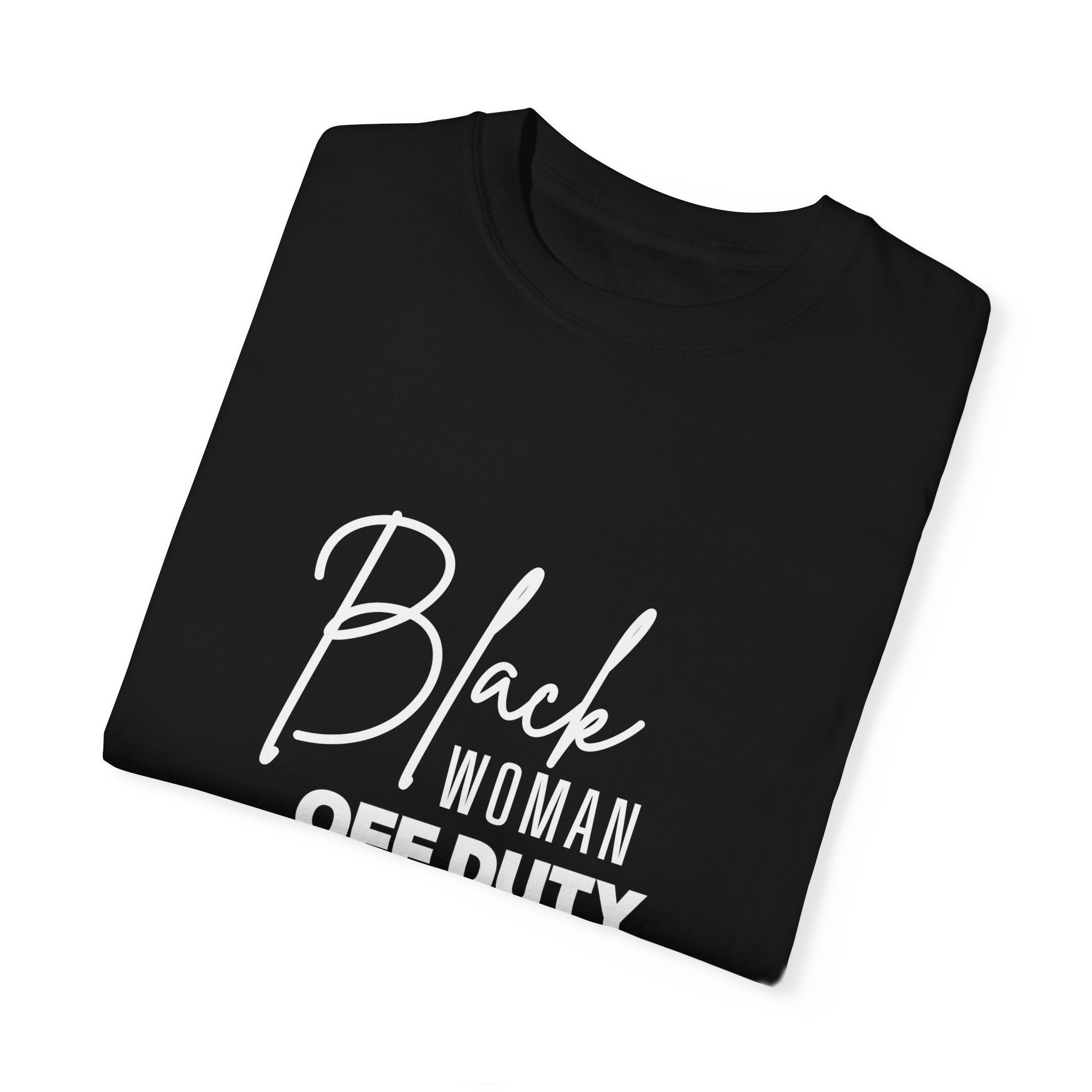 Black Woman Off Duty Shirt - Multiple Colors